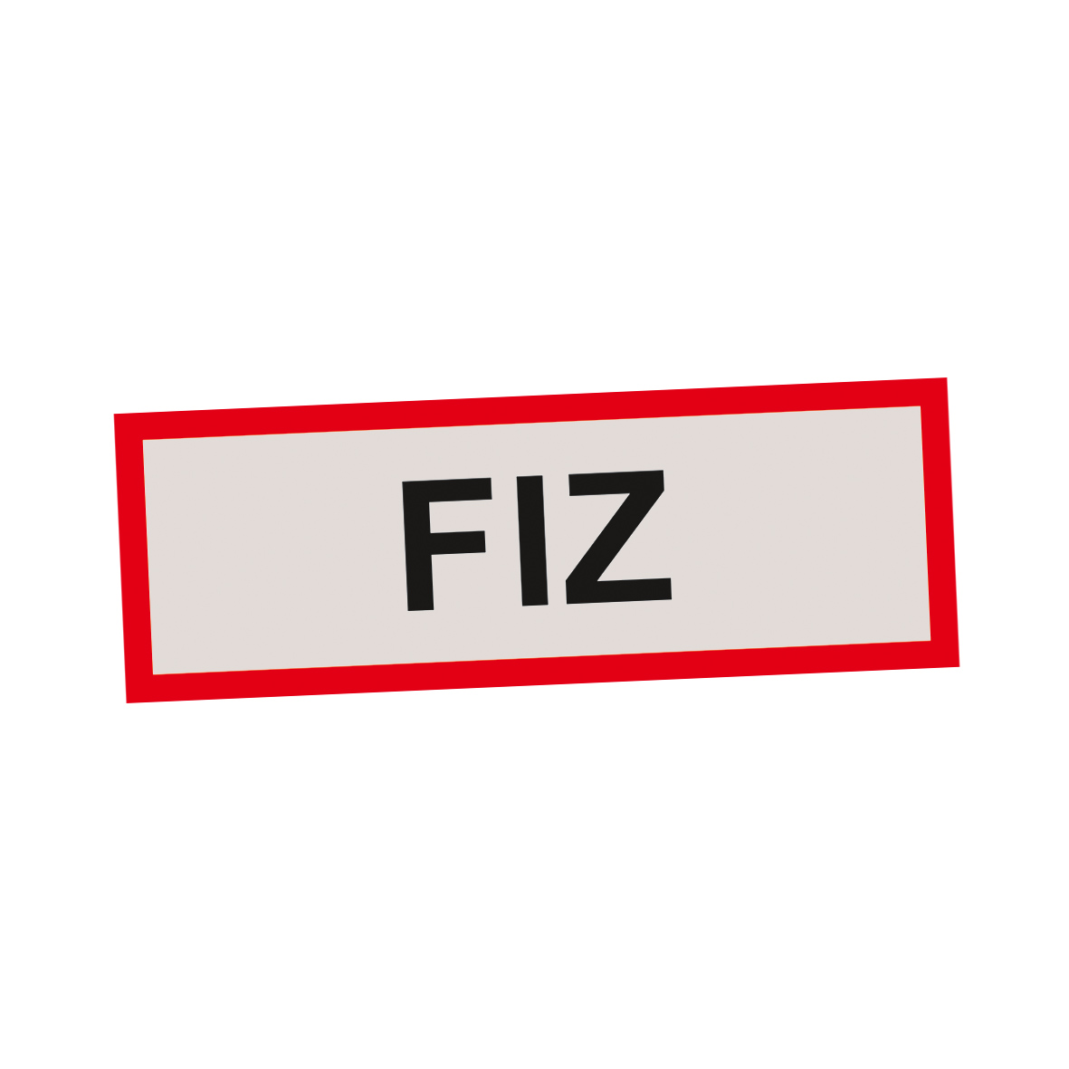 Schild FIZ